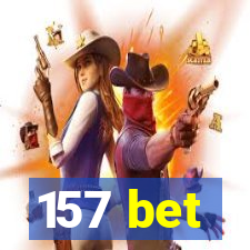 157 bet